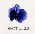 Shot ver. 2.0 - 1994